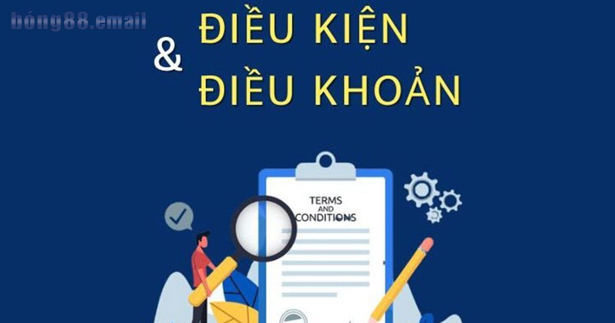 Điều khoản và điều kiện Bong88 có gì đặc sắc?