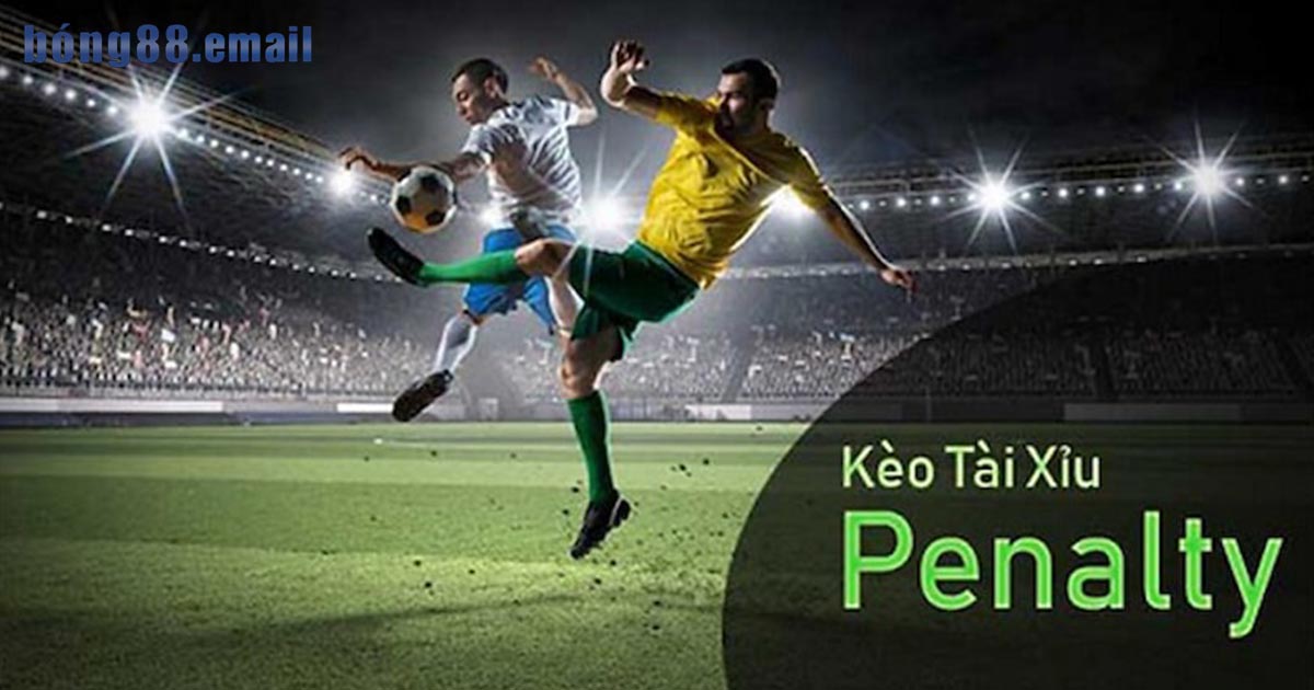 Kèo tài xỉu penalty