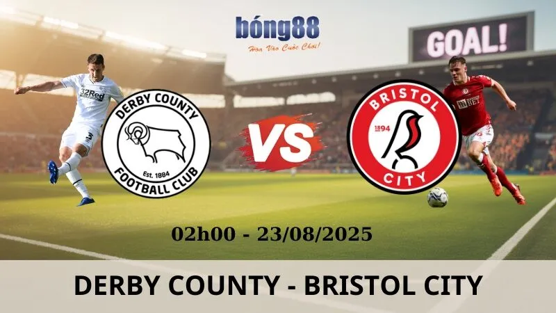 Soi Kèo Bóng Đá - Derby County vs Bristol City 23/08/2025